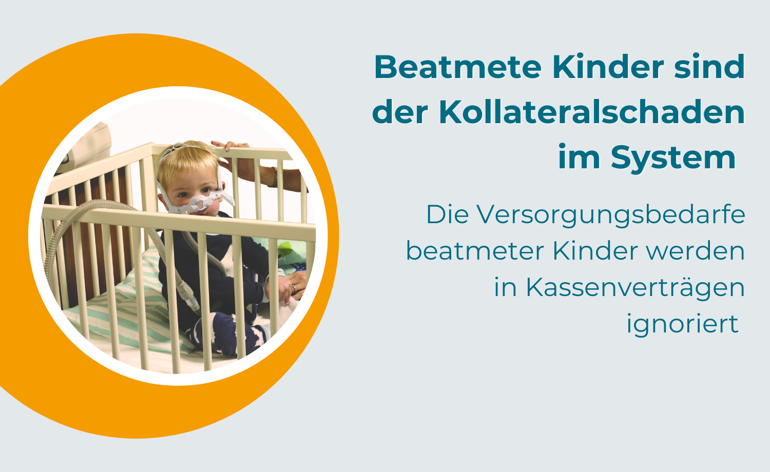 beatmete Kinder benötigen besondere Versorgungsbedingungen