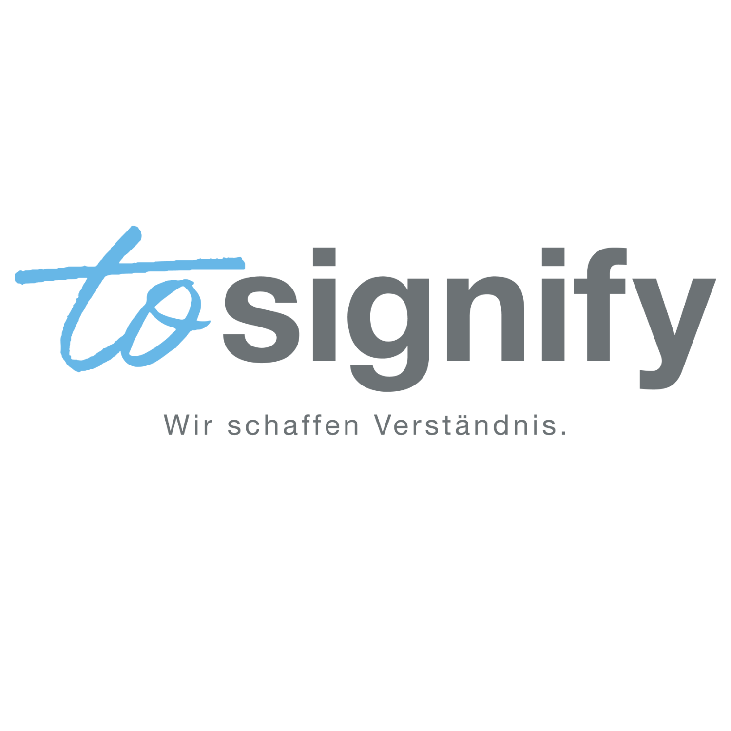 to signify - Wir schaffen Verständnis